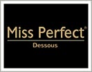 Miss Perfect® Dessous